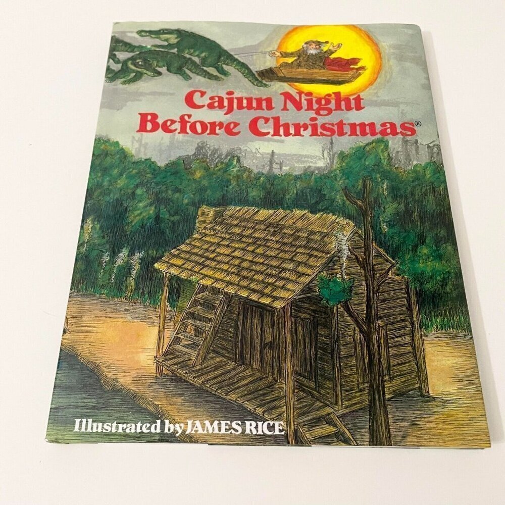 2007 Cajun Night Before Christmas Hardcover Book By Trosclair Pelican